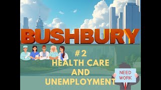 Lets Play City Skylines 2  Bushbury Episode 2  Health Care and Unemployment [upl. by Aneel]