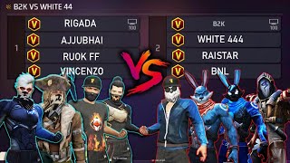 WHITE 444 B2K RAISTAR BNL VS RUOK FF AJJUBHAI VINCENZO RIGADA  4VS4 THE LEGENDS ARE BACK [upl. by Laurita]