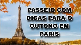 COMEÇOU O OUTONO EM PARIS [upl. by Hannahsohs533]