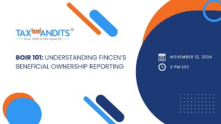 BOIR 101 Understanding FinCEN’s Beneficial Ownership Reporting [upl. by Yelime]