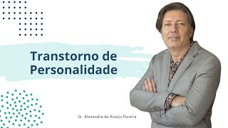 Sobre o Transtorno de Personalidade [upl. by Hasen613]