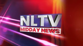 NLTV MIDDAY NEWS  LIVE [upl. by Malarkey]