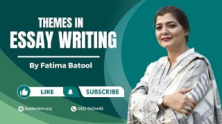 Themes in Essay Writing Fatima Batool [upl. by Wohlen]