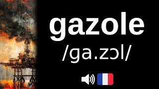 Comment bien prononcer gazole [upl. by Enyalaj557]