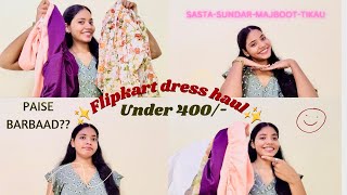 Flipkart Dress Haul  Under 400  🔥 Try on haul Tania Seal [upl. by Trofmoc812]