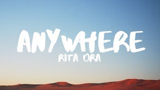 Rita Ora  Anywhere Lyrics [upl. by Oxford]