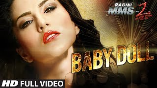 Baby Doll Full Video Song Ragini MMS 2  Sunny Leone  Meet Bros Anjjan Feat Kanika Kapoor [upl. by Pickett66]