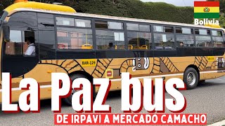 LA PAZ BUS 🇧🇴 De Irpavi a Mercado Camacho [upl. by Gnoh]