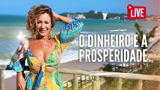 Live  O DINHEIRO E A PROSPERIDADE [upl. by Eelano]