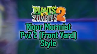 Rigor Mormist PvZ 2 Style  JoshingTron Fanmade Music [upl. by Anu164]