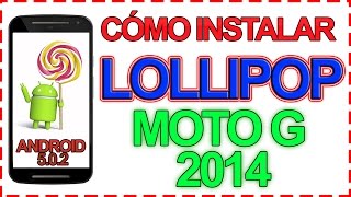 Motorola Moto G 2014 ¿Cómo actualizar a Lollipop La guía definitiva Tutorial paso a paso HD [upl. by Christiane]