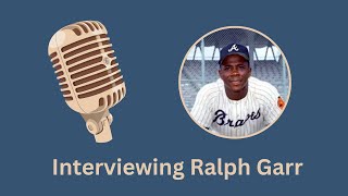 Interviewing Ralph Garr [upl. by Desirea724]