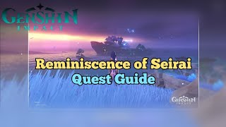 Reminiscence of Seirai Quest Guide Genshin Impact [upl. by Mario]