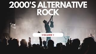 Alternative rock 2000s Volume 1 Playlist [upl. by Reta780]