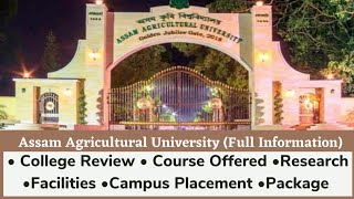 Assam Agricultural University Jorhat AssamCollege Review Placement Courses Offered Facilities [upl. by Bigford]