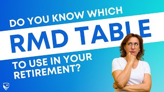 Which RMD Table Should You Use  The 3 RMD Tables and When to Use Them [upl. by Tessler]