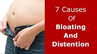 7 Causes of Stomach Bloating and Distention [upl. by Mossman]