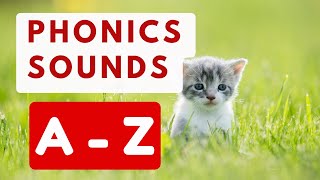 A  Z PHONICS SOUNDS  A to Z ALPHABET LETTER SOUNDS for Kids [upl. by Lukey379]