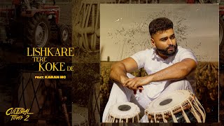 LISHKARE TERE KOKE DE  AK  Karan MC  Cultural Tings 2  Latest Punjabi Songs 2021 [upl. by Itram457]