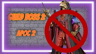 Guild Boss 2 Apoc 2 [upl. by Llerruj]