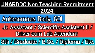 JNARDDC Non Teaching Recruitment 2024  JNARDDC Recruitment 2024  Non Teaching Recruitment [upl. by Mcmaster467]