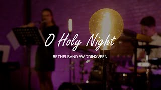 Bethelband Waddinxveen  O Holy Night [upl. by Ienttirb]