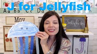 J for Jellyfish  Circle Time  CalendarWeather  Letter of the Day [upl. by Chrissy]