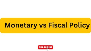 Fiscal vs Monetary Policy Explained  Economic Tools for Stabilitymonetarypolicy vsfiscal [upl. by Gnuhn733]