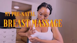 MY STEP BY STEP BREAST MASSAGE TECHNIQUES  MY DAILY BREAST CARE ROUTINE IN PREPARATION FOR BABY [upl. by Derfnam]