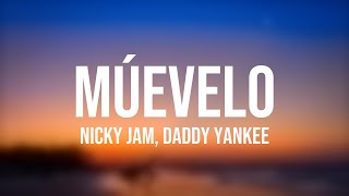 Múevelo  Nicky Jam Daddy Yankee Lyrics Video [upl. by Bartel523]