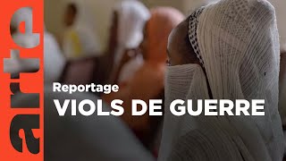 Tigré  viols l’arme silencieuse  ARTE Reportage [upl. by Serilda]