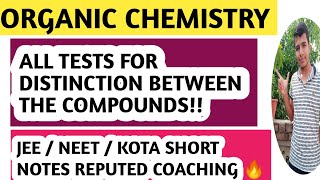 Organic Chemistry All test for Distinction between compounds l Jee l neet l Kota reputed short notes [upl. by Konrad]