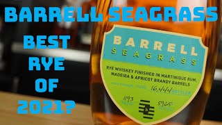 Barrell Seagrass possibly best Rye from 2021 [upl. by Anerres608]