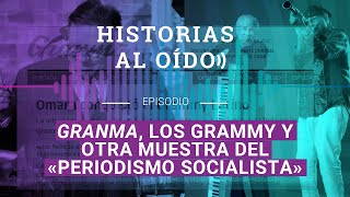 Granma los Grammy y otra muestra del «periodismo socialista» [upl. by Artkele]