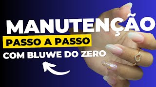 MANUTENÇÃO DA UNHA EM FIBRA COM TODOS OS PRODUTOS BLUWE [upl. by Esened]