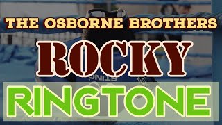 The Osborne Brothers  Rocky Top Ringtone and Alert [upl. by Spillihp373]