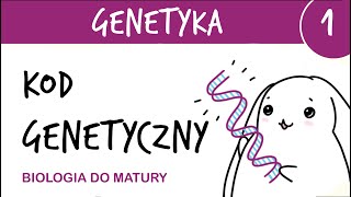 Genetyka 1  Kod genetyczny cechy kodu  wstęp do genetyki  matura z biologii rozszerzona [upl. by Giamo]