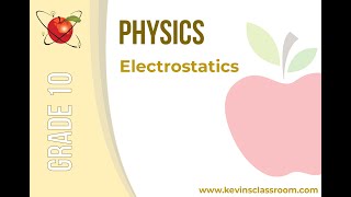 Grade 10 Physics  Electrostatics [upl. by Clancy]