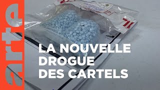 Mexique  Fentanyl le nouveau poison des cartels  Arte Reportage [upl. by Airyt649]