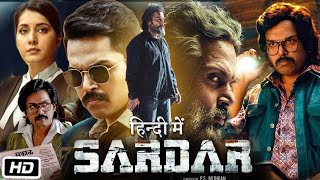 Sardar Full HD 1080p Movie Hindi Dubbed  Karthi  Raashii Khanna  Chunky Panday  Review amp Facts [upl. by Anawit]