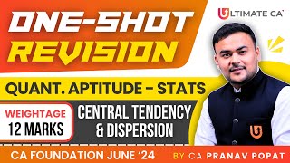 Central Tendency amp Dispersion  One Shot QA Statistics  CA Foundation June 2024  CA Pranav Popat [upl. by Syned353]