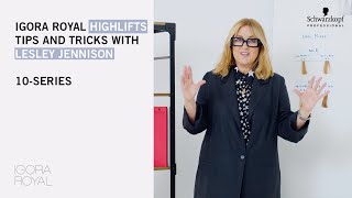 IGORA ROYAL Highlifts Tips and Tricks with Lesley Jennison – 10Series [upl. by Lamee]