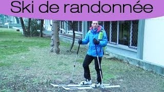 Ski de randonnée  deux gestes techniques de base [upl. by Sikras]