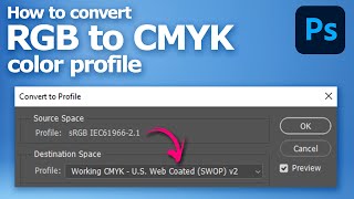 How to convert RGB to CMYK in Photoshop without changing colors for printing [upl. by Lekram]