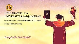 Upacara Wisuda Universitas Padjadjaran Gelombang II Tahun Akademik 20232024 Sesi 1 [upl. by Suzzy270]