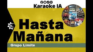 Grupo Limite  Hasta Mañana  Karaoke [upl. by Gyasi]