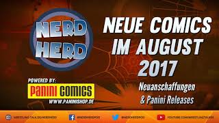 NHP 99 Neue Comics im August 2017  Panini Comics  DC  Marvel uvm [upl. by Nahor]