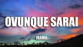 Irama  Ovunque Sarai TestoLyrics Sanremo2022 [upl. by Ennirac]