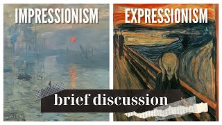 Arts Impressionism VS Expressionism Brief Discussion Definition Characteristics and Features [upl. by Ellenor]