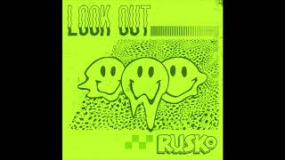 Rusko  LOOK OUT [upl. by Arelus725]